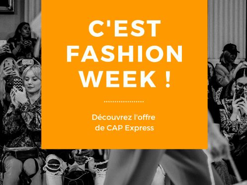 Offre « Fashion Week Paris » de CAP Express